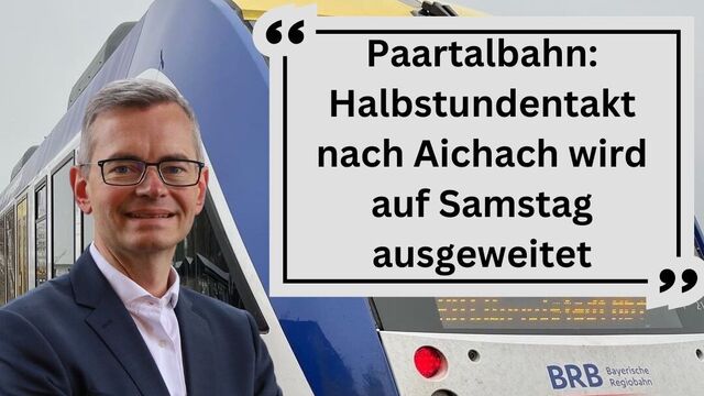 Der Paartalbahn kommt hierbei eine große Bedeutung für den Landkreis Aichach-Friedberg zu